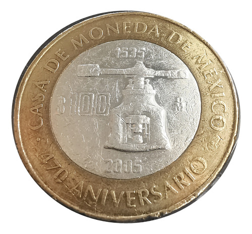 Moneda 100 Pesos Bimetálica 470 Aniv Casa De Moneda 2005