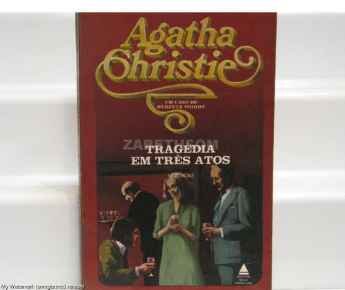 Tragédia Em Três Atos - Agatha Christie - 5ª. Edição 1934
