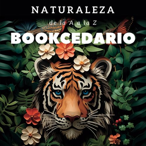 Bookcedario - Naturaleza De La A A La Z: Aprender A Leer Con