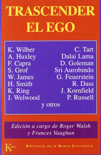Trascender el ego: La visión transpersonal, de Walsh, Roger. Editorial Kairos, tapa blanda en español, 2002