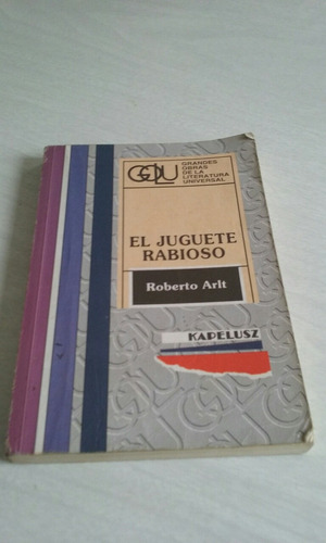 Libro El Juguete Rabioso. 