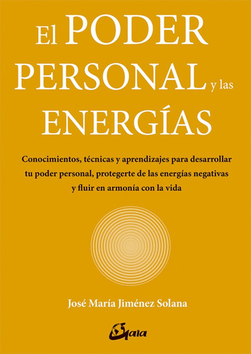 El Poder Personal Y Las Energias  - José María Jiménez Solan