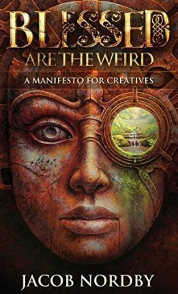 Libro Blessed Are The Weird : A Manifesto For Creatives -...