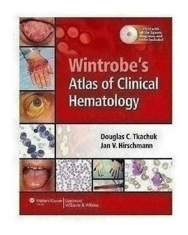 Wintrobe S Atlas Of Clinical Hematology - Weksler, Babette