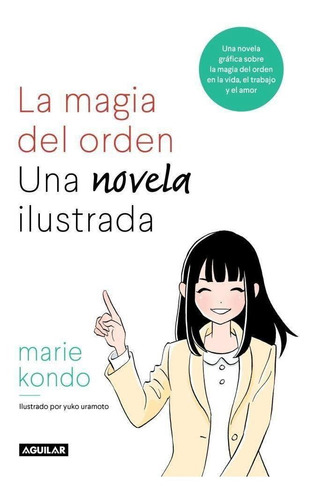 La Magia Del Orgen  Novela Ilustrada  - Kondo - Aguilar