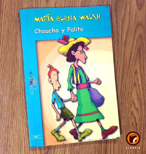 Chaucha Y Palito - Maria Elena Walsh