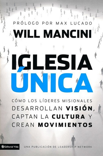 Iglesia Única, De Will Mancini. Editorial Vida En Español