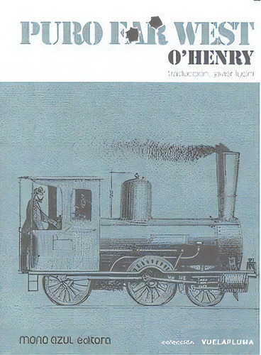 Puro Far West, De O'henry., Vol. 1. Editorial Mono Azul Editora, Tapa Blanda En Español