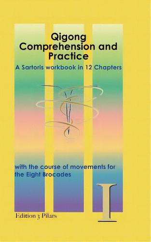Qigong: Comprehension And Practice, De Zahn, Barbara. Editorial Createspace, Tapa Blanda En Inglés