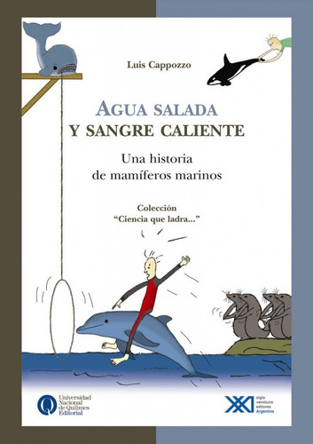 Agua Salada Y Sangre Caliente Historias De Mamiferos Marinos