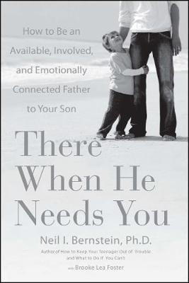 Libro There When He Needs You - Neil I. Bernstein