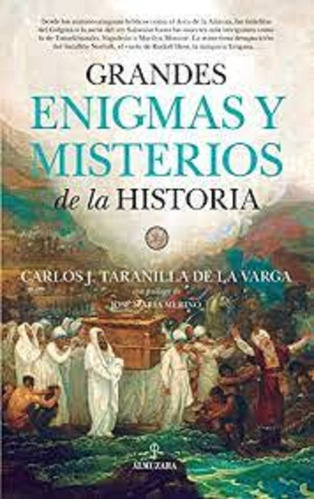 Grandes Enigmas Y Misterios De La Historia. Taranilla.