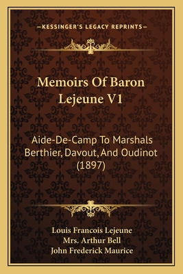 Libro Memoirs Of Baron Lejeune V1: Aide-de-camp To Marsha...