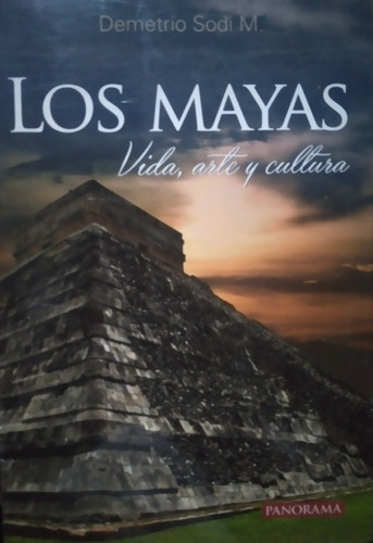 Los Mayas Vida, Arte Y Cultura. Libro En Oferta. 