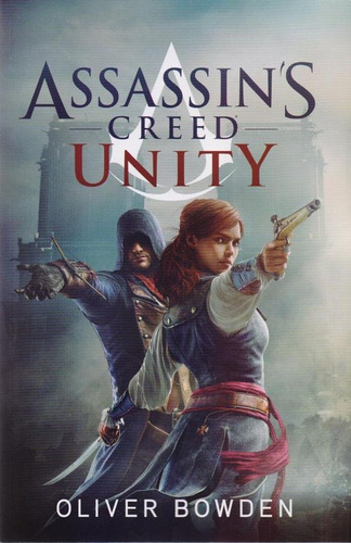Libro Unity - Assassin's Creed 7 - Oliver Bowden