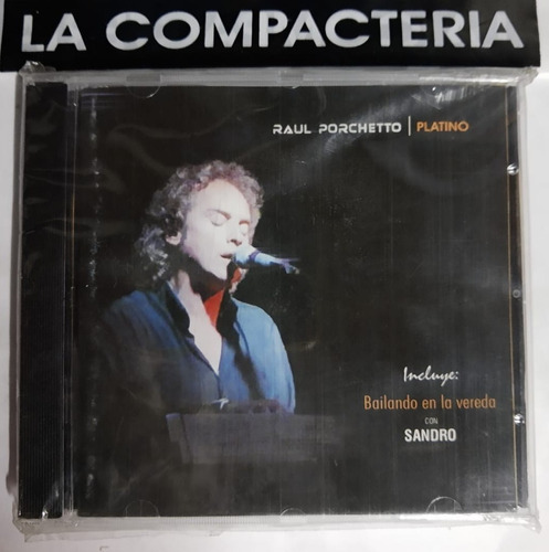 Cd Original - Raul Porchetto  Platino 