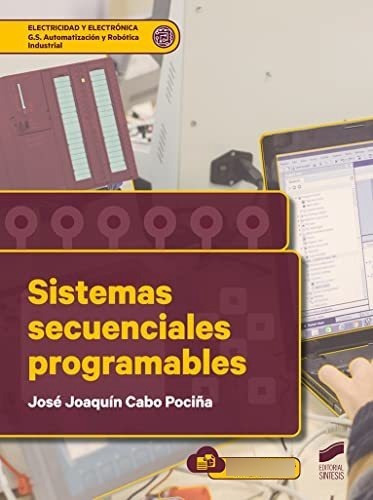 Sistemas Secuenciales Programables, De José Joaquín Cabo Pociña. Editorial Sintesis, Tapa Blanda En Español, 2022