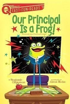 Our Principal Is A Frog!