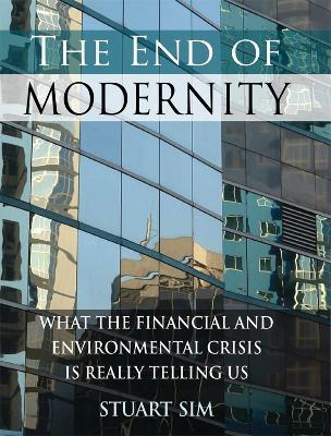 Libro The End Of Modernity : What The Financial And Envir...