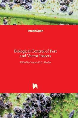 Libro Biological Control Of Pest And Vector Insects - Von...