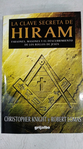 La Clave Secreta De Hiram - Faraones Masones - Knight
