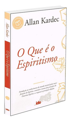 Que É O Espiritismo (o) - Normal (capa Nova)