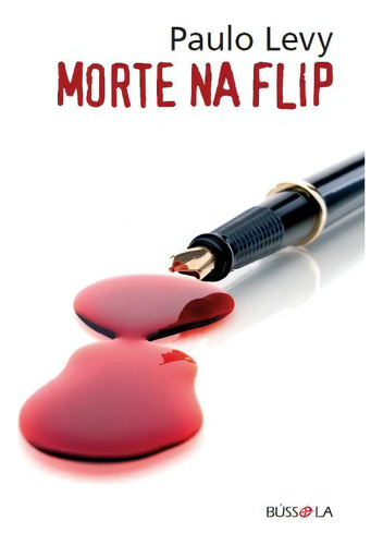 Morte na Flip, de Levy, Paulo. Editora Meta Impressão e Soluções Digitais Ltda., capa mole em português, 2019