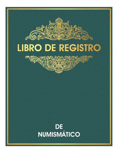 Libro: Libro De Registro De Numismático: Libro De Registro