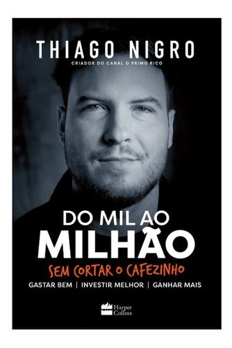 Livro Do Mil Ao Milhao - Sem Cortar O Cafezinho