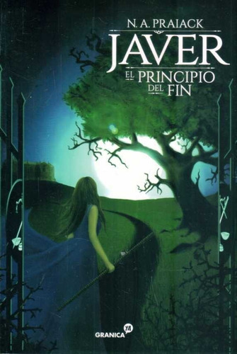 Javer: El Principio Del Fin  - Praiack, N. A.