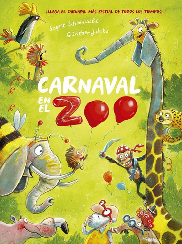 Libro: Carnaval En El Zoo. Schoenwald, Sophie. La Galera