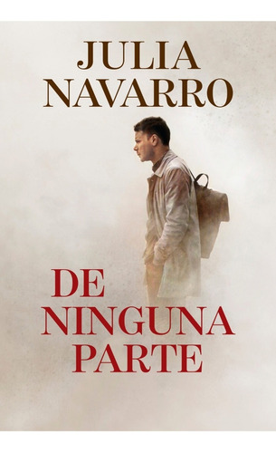 Libro - De Ninguna Parte - Julia Navarro