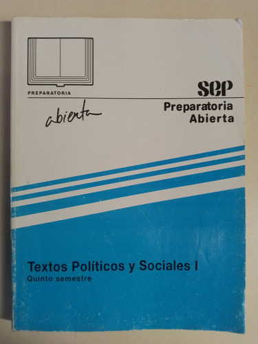 Textos Políticos Y Sociales I Preparatoria Abierta (Usado)