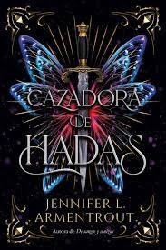 Cazadora De Hadas - Jennifer L. Armentrout