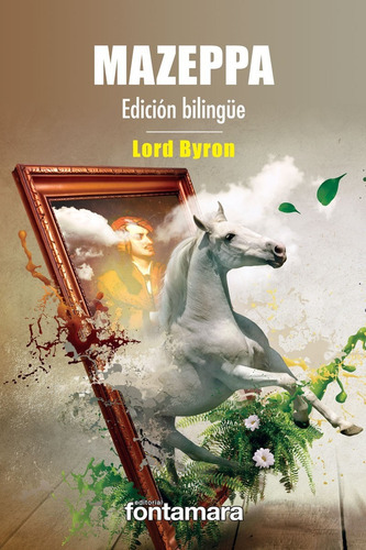 Mazeppa (edición Bilingüe), De Lord Byron. Editorial Fontamara, Tapa Blanda En Español, 2017