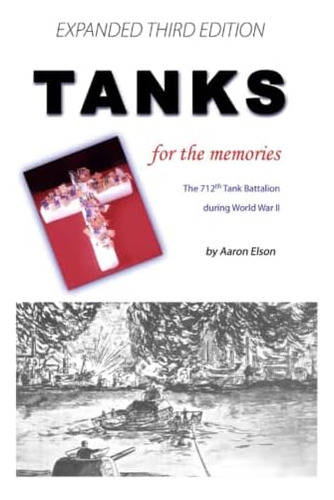 Libro: Tanks For The Memories: The 712th Tank Battalion In