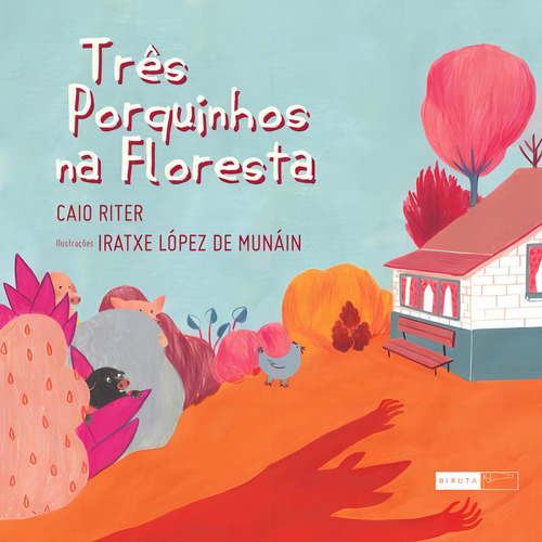 Três porquinhos floresta, de Riter, Caio. Editorial Biruta, capa mole, edição 1ª edição - 2016 em português