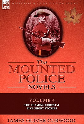 Libro The Mounted Police Novels: Volume 4-the Flaming For...