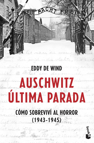 Auschwitz: Última Parada - Eddy De Wind