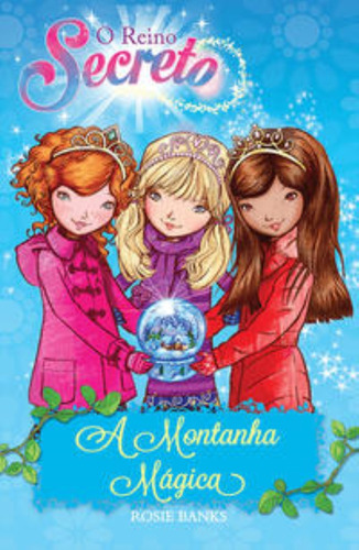 O Reino Secreto - Livro 05 - A Montanha Mágica