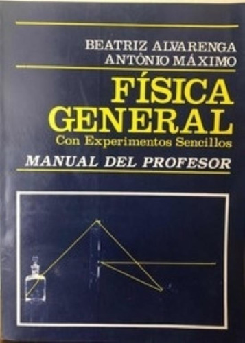 Física General Con Experimentos Sencillos. Manual Del Profes, De Alvarenga, Beatriz. Editorial Harla (mexico), Tapa Tapa Blanda En Español