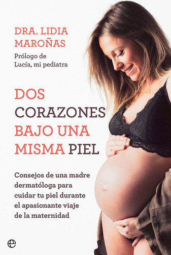 Libro Dos Corazones Bajo Una Misma Piel - Maroã¿as, Lidia