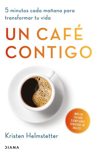 Libro Un Café Contigo - Kristen Helmstetter