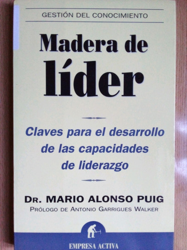 Madera De Lider Mario Alonso Puig A99