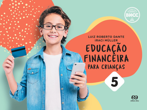 Educação financeira para crianças - Vol. 5, de Dante, Luiz Roberto. Editora Somos Sistema de Ensino, capa mole em português, 2021