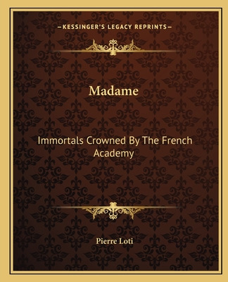 Libro Madame: Immortals Crowned By The French Academy - L...