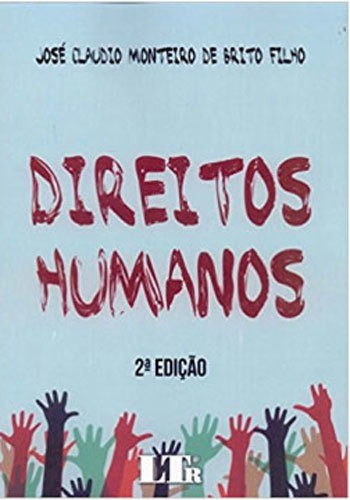 Direitos Humanos - 2018, De Brito Filho, Jose Claudio Monteiro De. Editora Ltr, Capa Mole, Edição 2ª Edição - 2018 Em Português