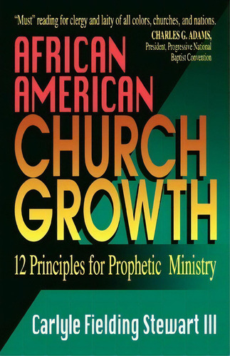 African American Church Growth, De Carlyle Fielding Stewart. Editorial Abingdon Press, Tapa Blanda En Inglés