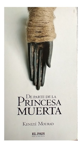 De Parte De La Princesa Muerta, Kenizé Mourad