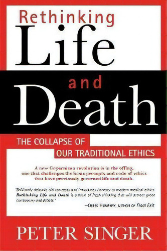 Rethinking Life And Death, De Peter Singer. Editorial Griffin Publishing, Tapa Blanda En Inglés